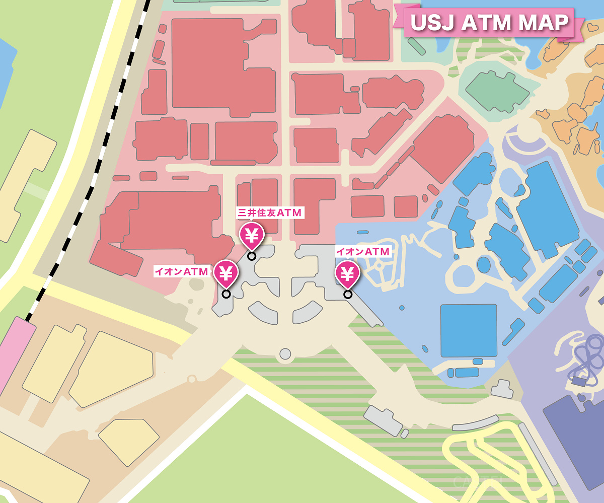 USJのATMの場所MAP：パーク内＆エントランス外