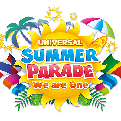 ユニバーサル・サマー・パレード ～ウィ・アー・ワン～